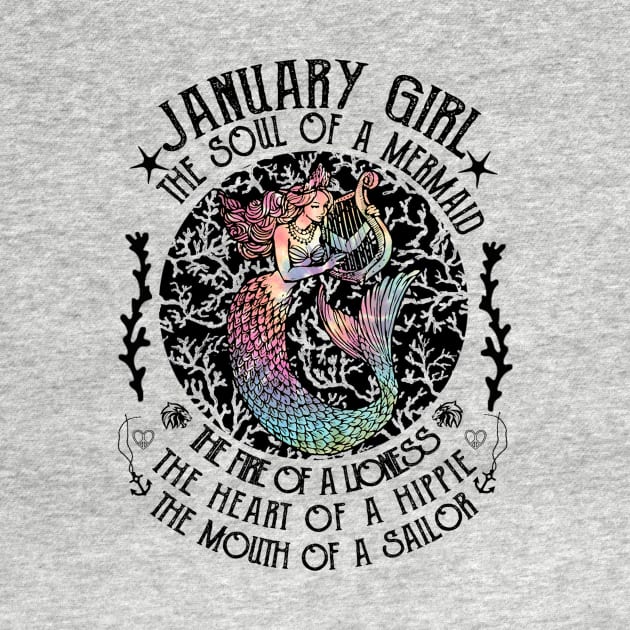 January Girl The Soul Of A Mermaid Hippie T-shirt by kimmygoderteart